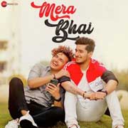 Mera Bhai - Vikas Naidu And Shubham Singh Mp3 Song